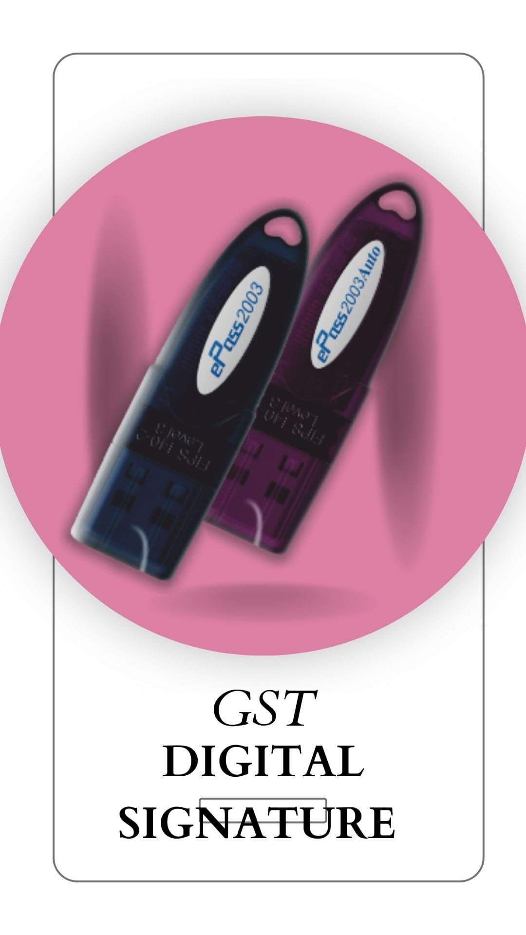 Digital signature for GST